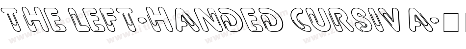 The Left-Handed Cursiva字体转换